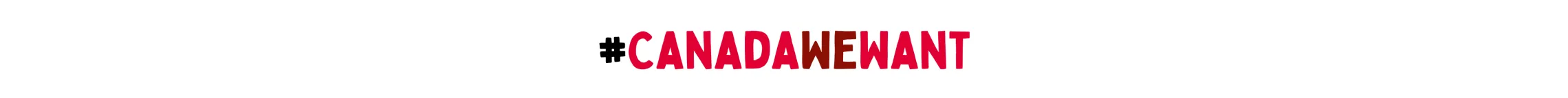 canadawewant