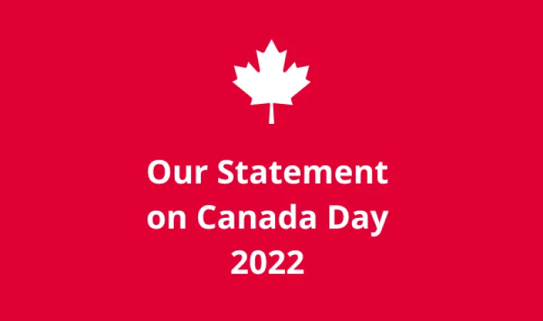 Our statement on Canada Day 2022