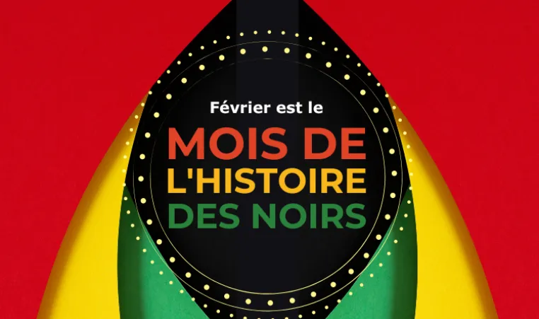 Text: Fevrier est le mois de l'histoire des noirs.