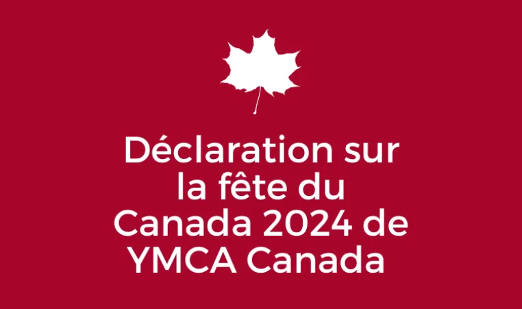Text: Declaration sur la fete du Canada 2024 de YMCA Canada