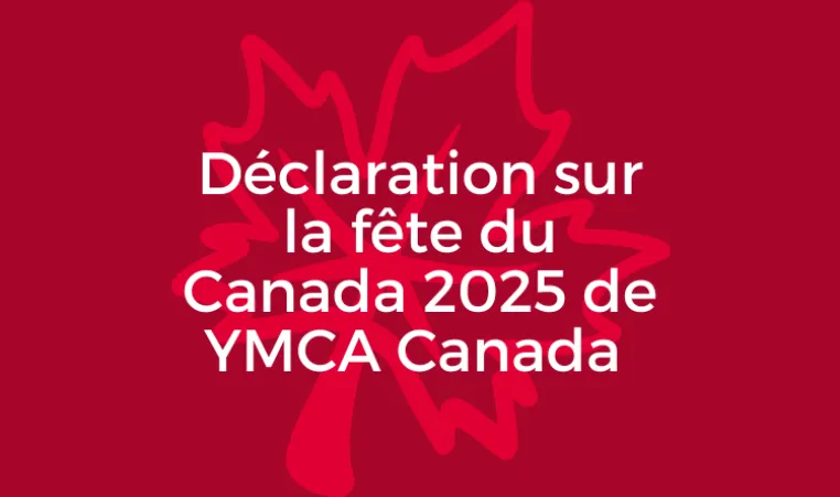 Déclaration sur la fête du Canada 2025 de YMCA Canada. Image : une feuille d’érable en arrière-plan
