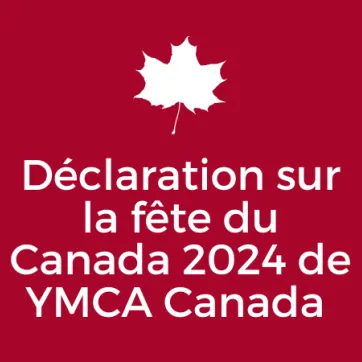 Text: Declaration sur la fete du Canada 2024 de YMCA Canada