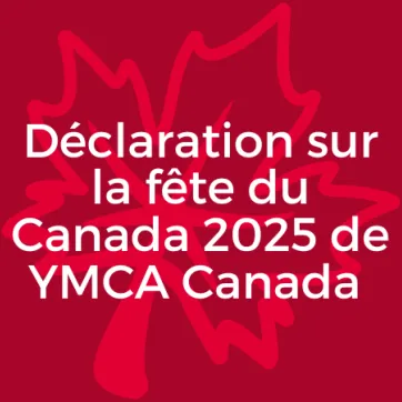 Déclaration sur la fête du Canada 2025 de YMCA Canada. Image : une feuille d’érable en arrière-plan